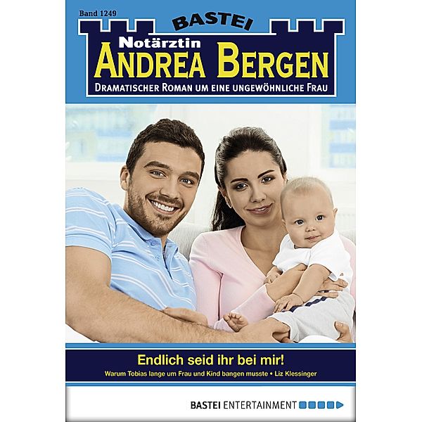 Endlich seid ihr bei mir! / Notärztin Andrea Bergen Bd.1249, Liz Klessinger