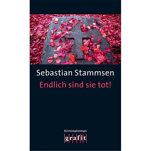 Endlich sind sie tot!, Sebastian Stammsen