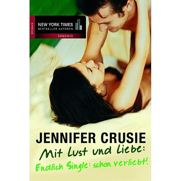 Endlich Single: schon verliebt, Jennifer Crusie