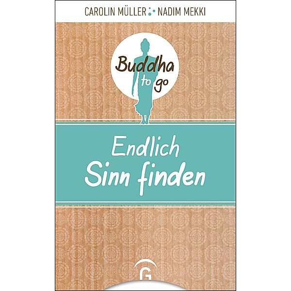 Endlich Sinn finden, Carolin Müller, Nadim Mekki