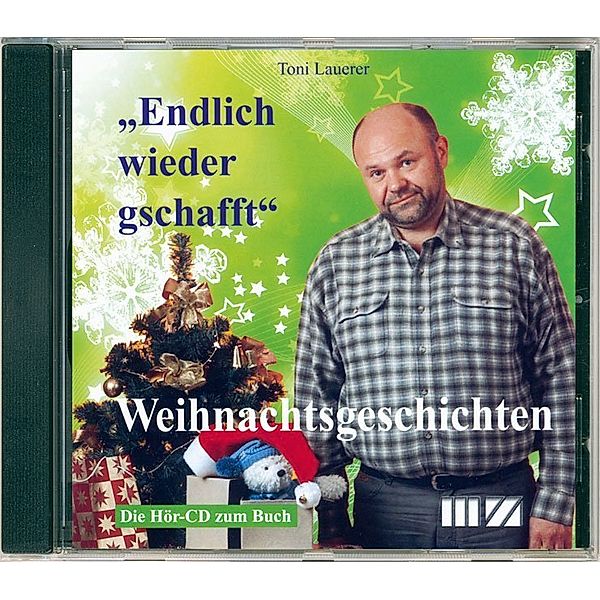 'Endlich wieder gschafft',1 Audio-CD, Toni Lauerer