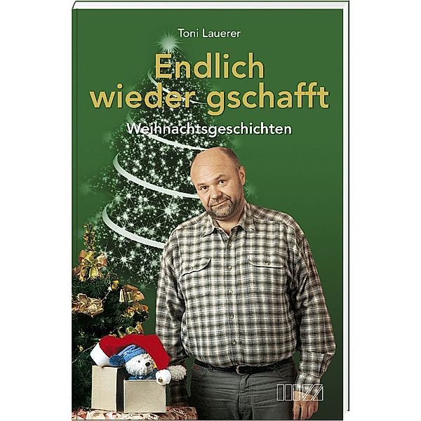 Endlich wieder gschafft, Toni Lauerer