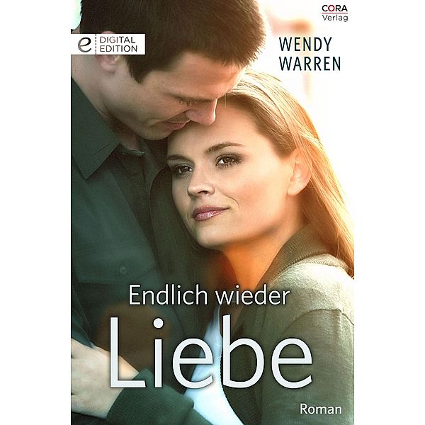 Endlich wieder Liebe, Wendy Warren