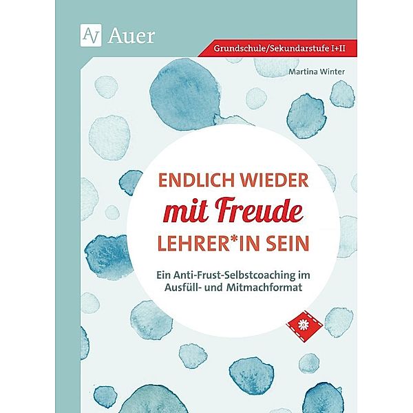 Endlich wieder mit Freude Lehrer_in sein, Martina Winter