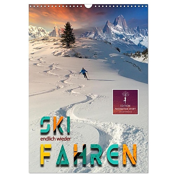 Endlich wieder Skifahren (Wandkalender 2024 DIN A3 hoch), CALVENDO Monatskalender, Peter Roder