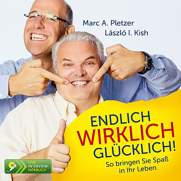 Endlich wirklich - 5 - Endlich wirklich glücklich, Marc A. Pletzer