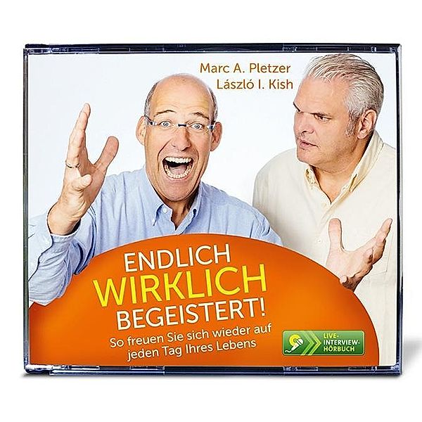 Endlich wirklich begeistert!, 4 Audio-CDs, Marc A. Pletzer