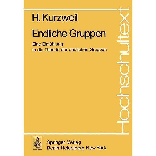 Endliche Gruppen / Hochschultext, H. Kurzweil