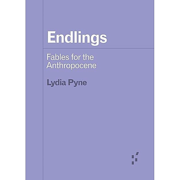 Endlings, Lydia Pyne