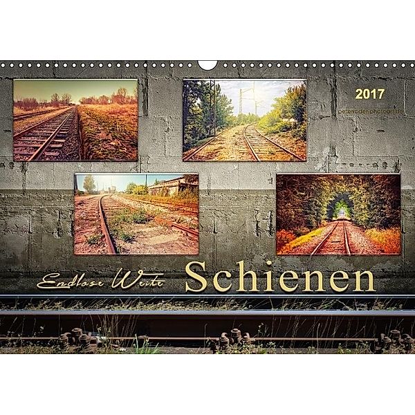 Endlose Weite - Schienen (Wandkalender 2017 DIN A3 quer), Peter Roder