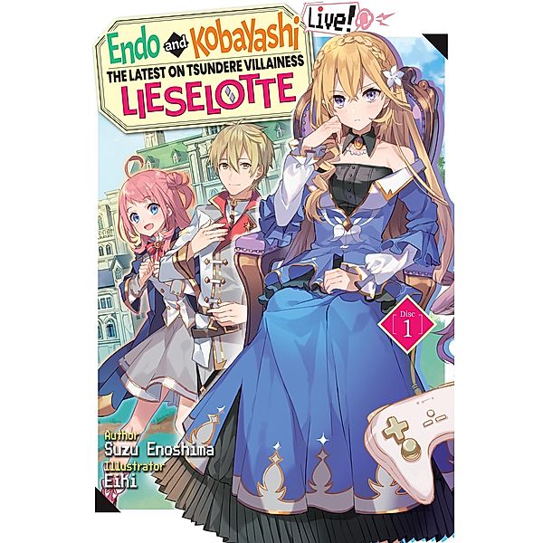 Endo and Kobayashi Live! The Latest on Tsundere Villainess Lieselotte: Disc 1 / Endo and Kobayashi Live! The Latest on Tsundere Villainess Lieselotte Bd.1, Suzu Enoshima