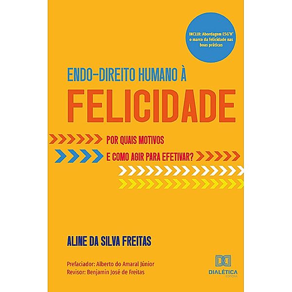 Endo-Direito Humano à Felicidade, Aline da Silva Freitas