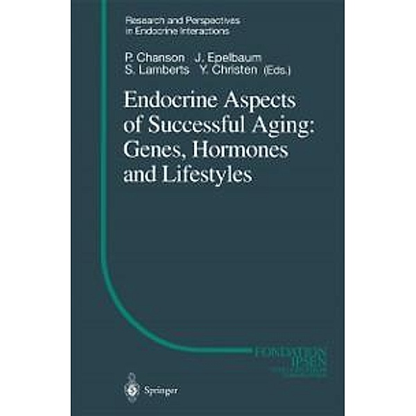 Endocrine Aspects of Successful Aging: Genes, Hormones and Lifestyles / Research and Perspectives in Endocrine Interactions
