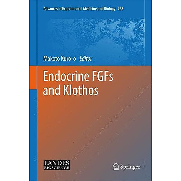 Endocrine FGFs and Klothos