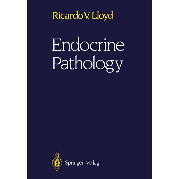 Endocrine Pathology, Ricardo V. Lloyd