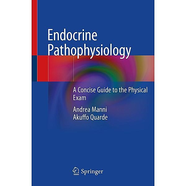 Endocrine Pathophysiology, Andrea Manni, Akuffo Quarde