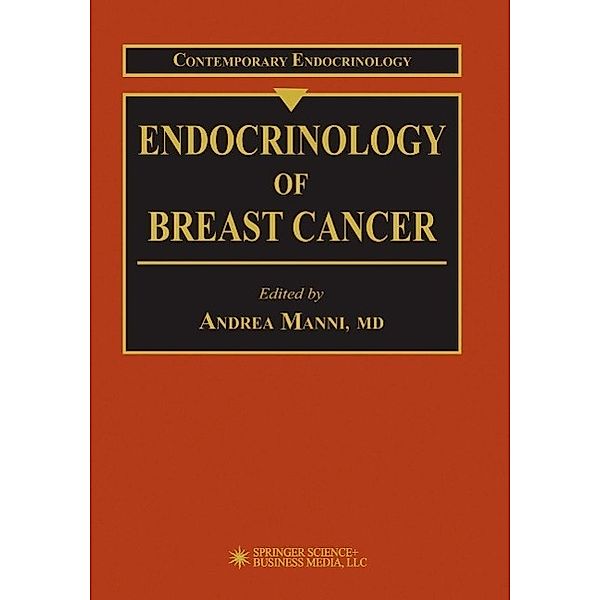 Endocrinology of Breast Cancer / Contemporary Endocrinology Bd.11