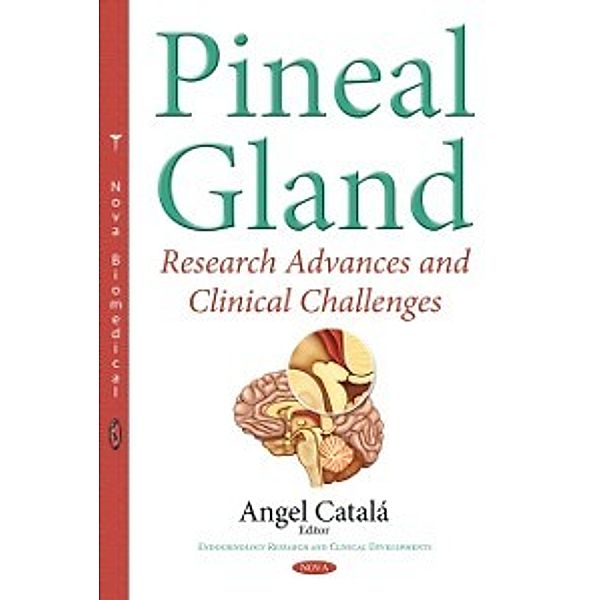 Endocrinology Research and Clinical Developments: Pineal Gland: Research Advances and Clinical Challenges