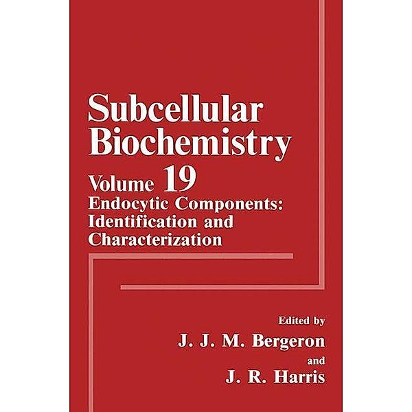 Endocytic Components: Identification and Characterization / Subcellular Biochemistry Bd.19