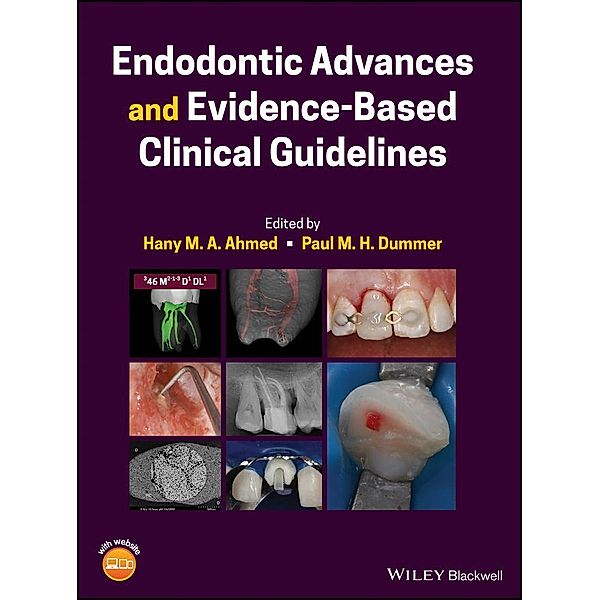 Endodontic Advances and Evidence-Based Clinical Guidelines