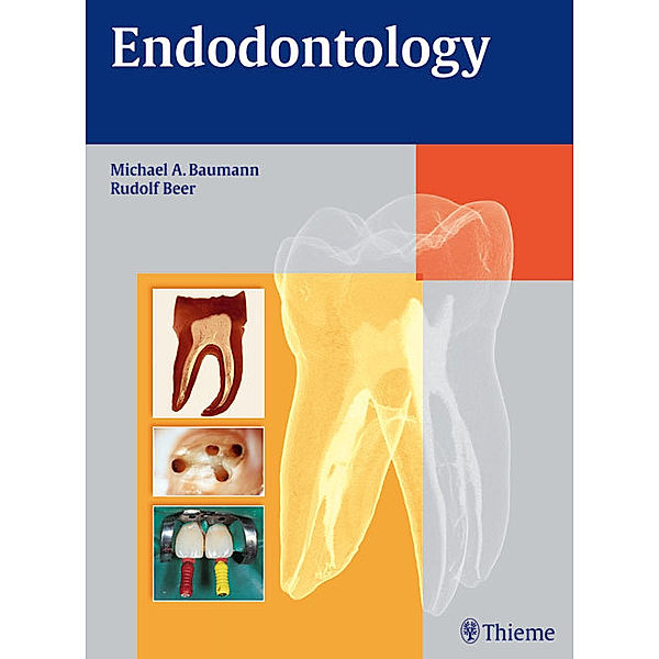 Endodontology, Michael A. Baumann, Rudolf Beer
