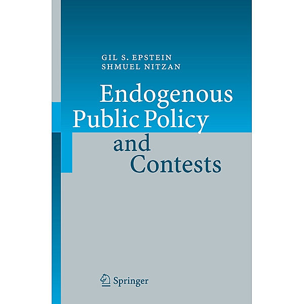 Endogenous Public Policy and Contests, Gil S. Epstein, Shmuel Nitzan