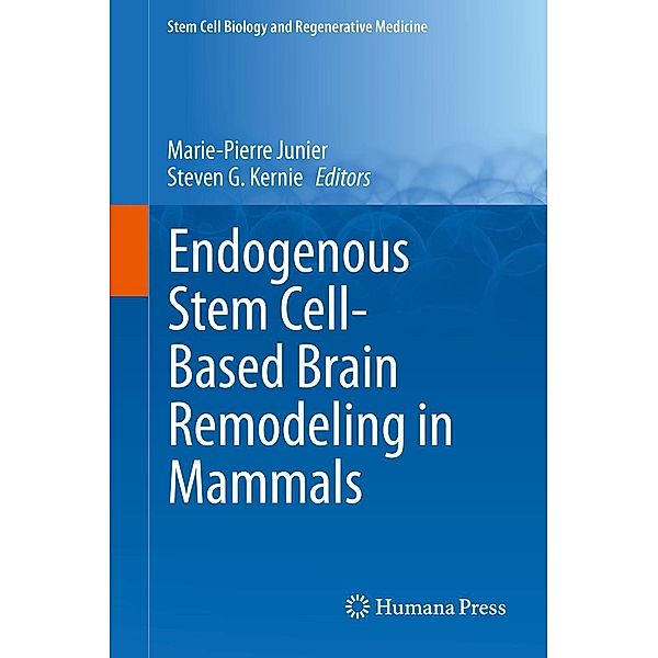 Endogenous Stem Cell-Based Brain Remodeling in Mammals / Stem Cell Biology and Regenerative Medicine