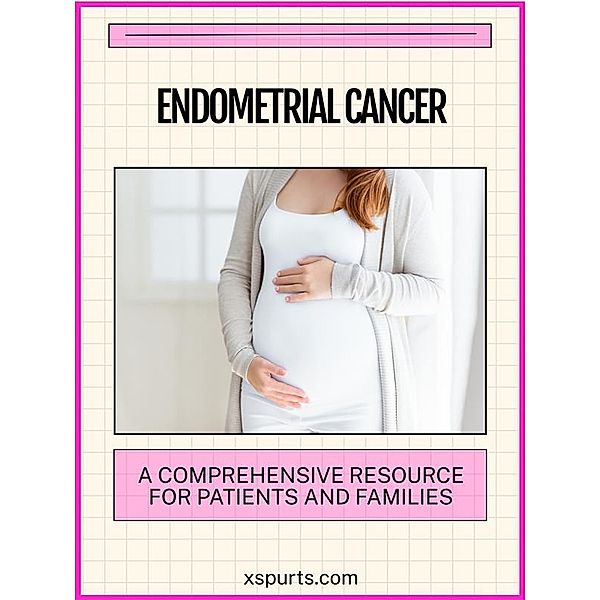 Endometrial Cancer, Ethan D.