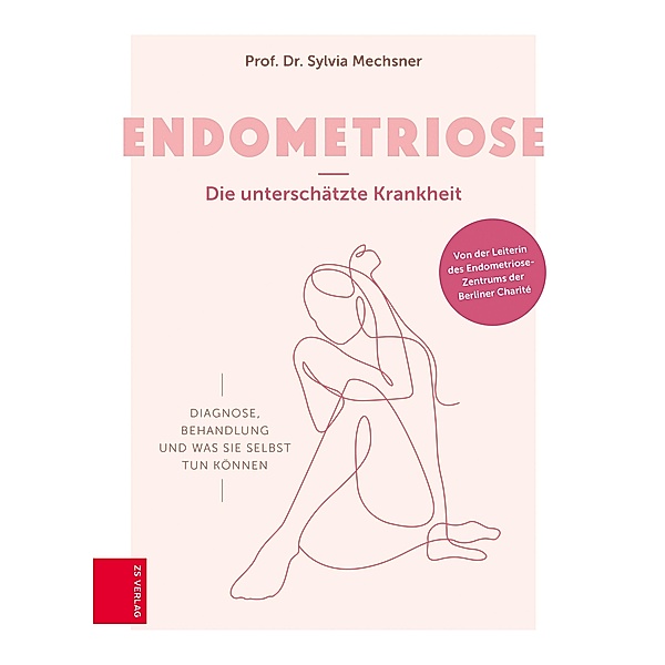 Endometriose - Die unterschätzte Krankheit, Sylvia Mechsner