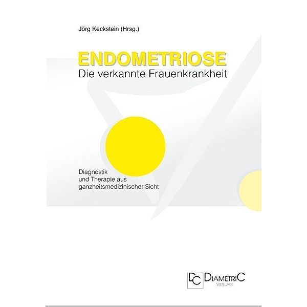 Endometriose - Die verkannte Frauenkrankheit