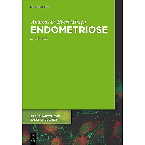 Endometriose / Frauenärztliche Taschenbücher, Andreas D. Ebert