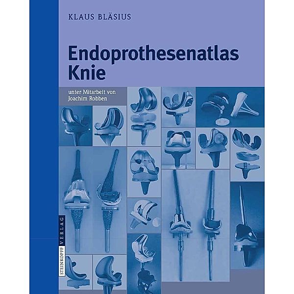 Endoprothesenatlas Knie, Klaus Bläsius