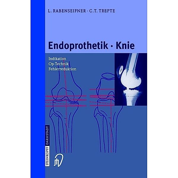 Endoprothetik Knie, L. Rabenseifner, C. Trepte