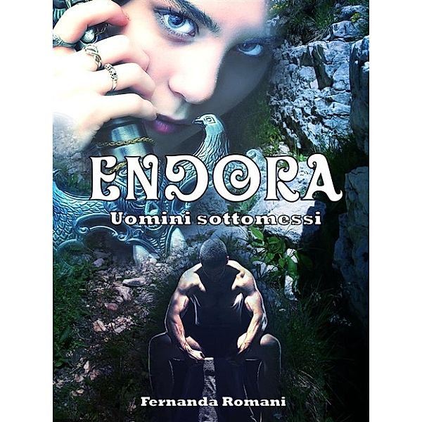 Endora - Uomini sottomessi, Fernanda Romani