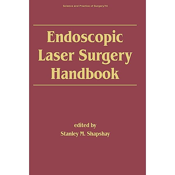 Endoscopic Laser Surgery Handbook, S. M. Shapshay