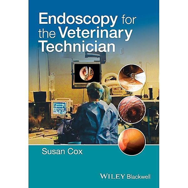 Endoscopy for the Veterinary Technician