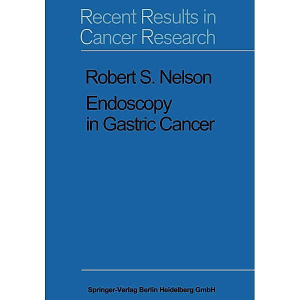 Endoscopy in Gastric Cancer, R. S. Nelson