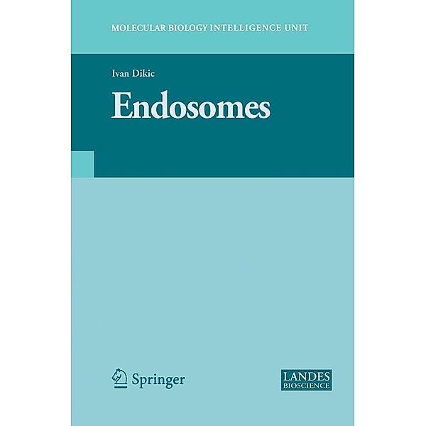 Endosomes / Molecular Biology Intelligence Unit, Ivan Dikic