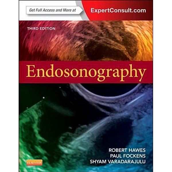 Endosonography, Robert H. Hawes, Paul Fockens, Shyam Varadarajulu