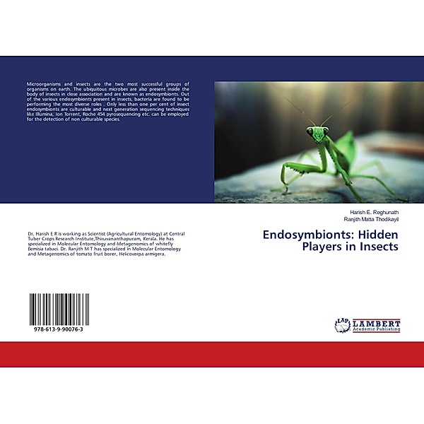 Endosymbionts: Hidden Players in Insects, Harish E. Reghunath, Ranjith Matta Thodikayil