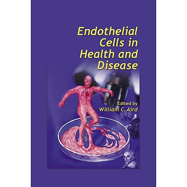 Endothelial Cells in Health and Disease