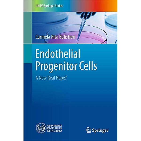Endothelial Progenitor Cells / UNIPA Springer Series, Carmela Rita Balistreri