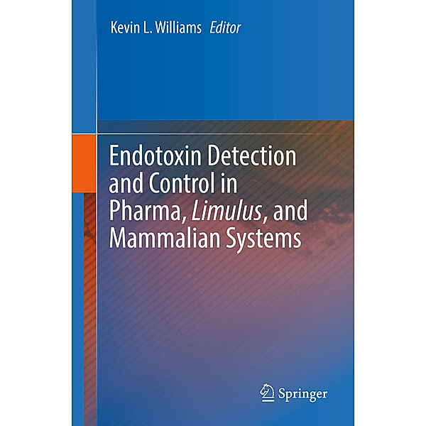 Endotoxin Detection and Control in Pharma, Limulus, and Mammalian Systems