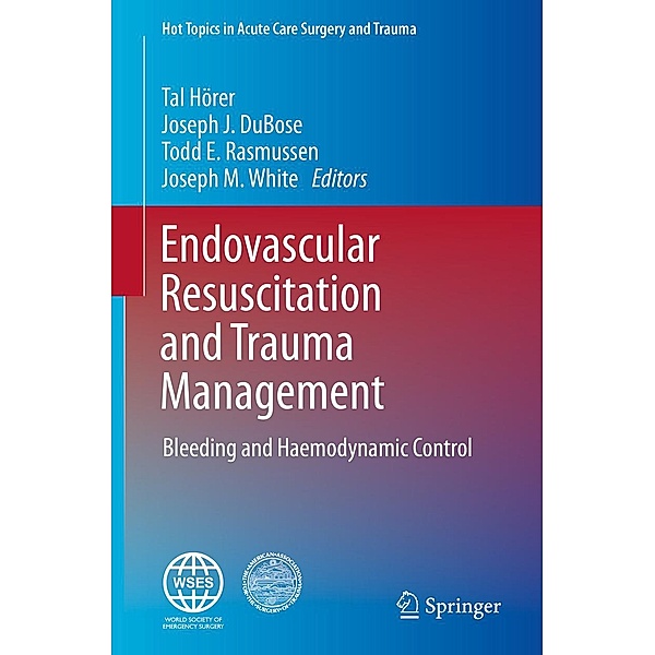 Endovascular Resuscitation and Trauma Management / Hot Topics in Acute Care Surgery and Trauma