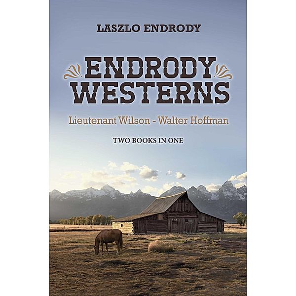Endrody Westerns, Laszlo Endrody
