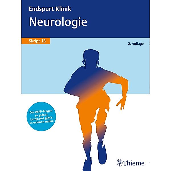 Endspurt Klinik: Endspurt Klinik Skript 13: Neurologie