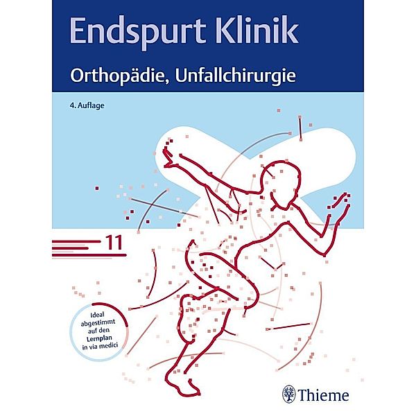 Endspurt Klinik: Orthopädie, Unfallchirurgie