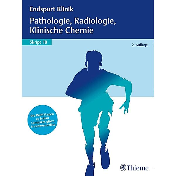 Endspurt Klinik: Pathologie, Radiologie, Klinische Chemie