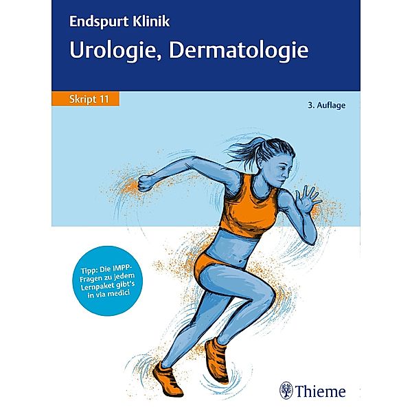 Endspurt Klinik Skript 11: Urologie, Dermatologie / Endspurt Klinik