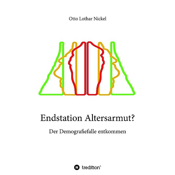 Endstation Altersarmut?, Otto Lothar Nickel